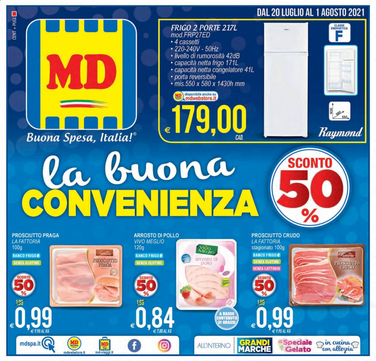 thumbnail - Volantino MD Discount - 20/7/2021 - 1/8/2021 - Prodotti in offerta - arrosto di pollo, prosciutto, La Fattoria, prosciutto crudo, gelato, congelatore. Pagina 1.