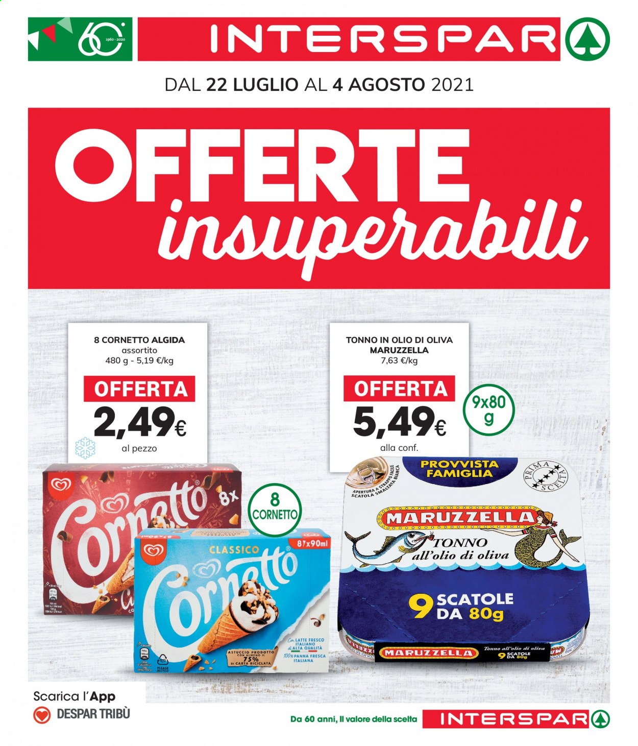 thumbnail - Volantino Interspar - 22/7/2021 - 4/8/2021 - Prodotti in offerta - Cornetto, tonno, gelato, Algida, tonno sott'olio, astuccio. Pagina 1.