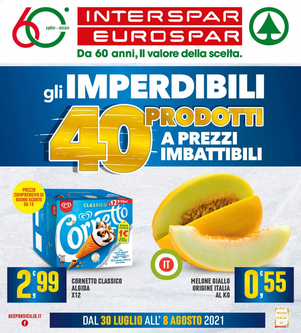 thumbnail - Volantino Interspar - 30/7/2021 - 8/8/2021 - Prodotti in offerta - Cornetto, melone, melone giallo, latte, gelato, Algida. Pagina 1.