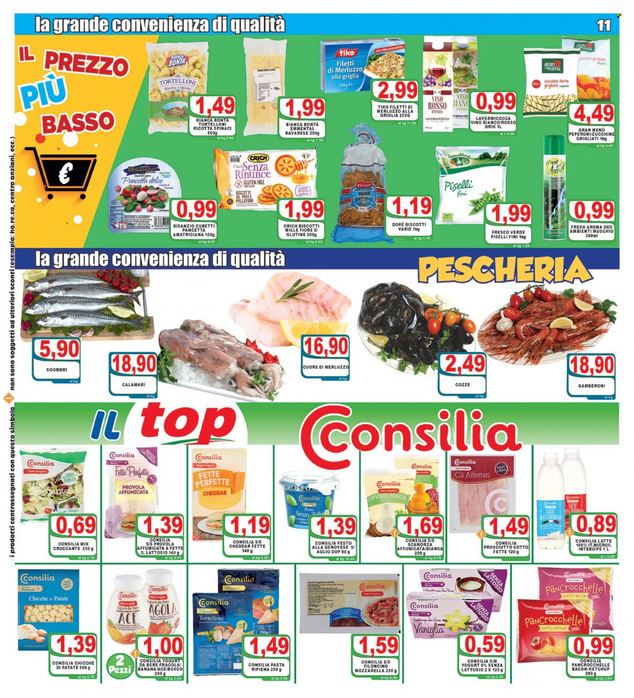 thumbnail - Volantino Top Supermercati - 24/11/2021 - 2/12/2021 - Prodotti in offerta - piselli, peperoni, zucchine, calamari, cozze, filetti di merluzzo, sgombro, merluzzo, gamberoni, prosciutto, pancetta, prosciutto cotto, bacon, mozzarella, emmental, scamorza, cheddar, provola, yogurt, latte, chicche, biscotti, pesto, pesto alla genovese, pasta, tortelloni, ketchup, miele millefiori, mix frutta secca, vino bianco, vino, Ace. Pagina 11.