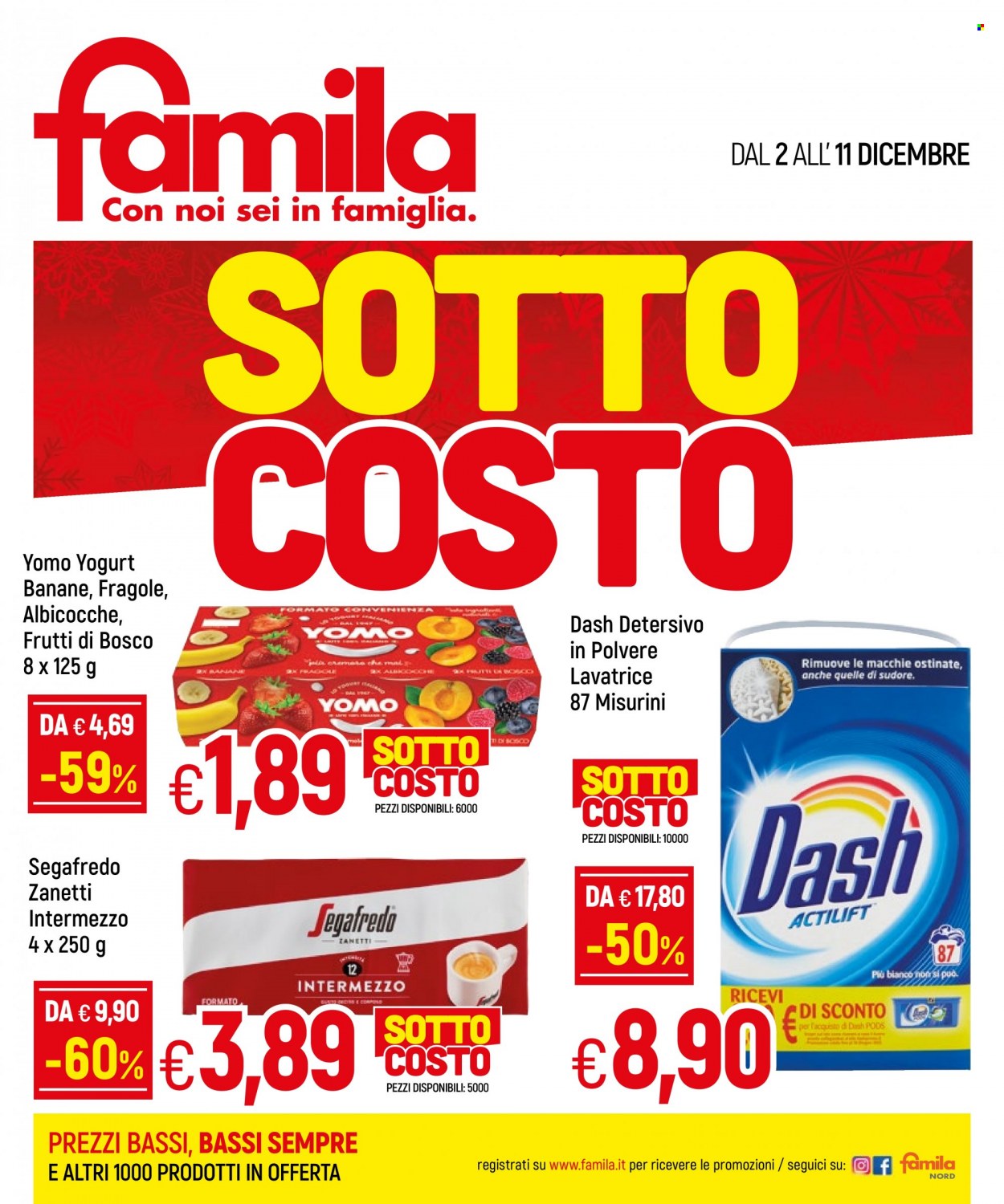 thumbnail - Volantino Famila - 2/12/2021 - 11/12/2021 - Prodotti in offerta - banane, yogurt, Yomo, Segafredo, detersivo per lavatrice, Dash, detersivo per lavatrice in capsule. Pagina 1.