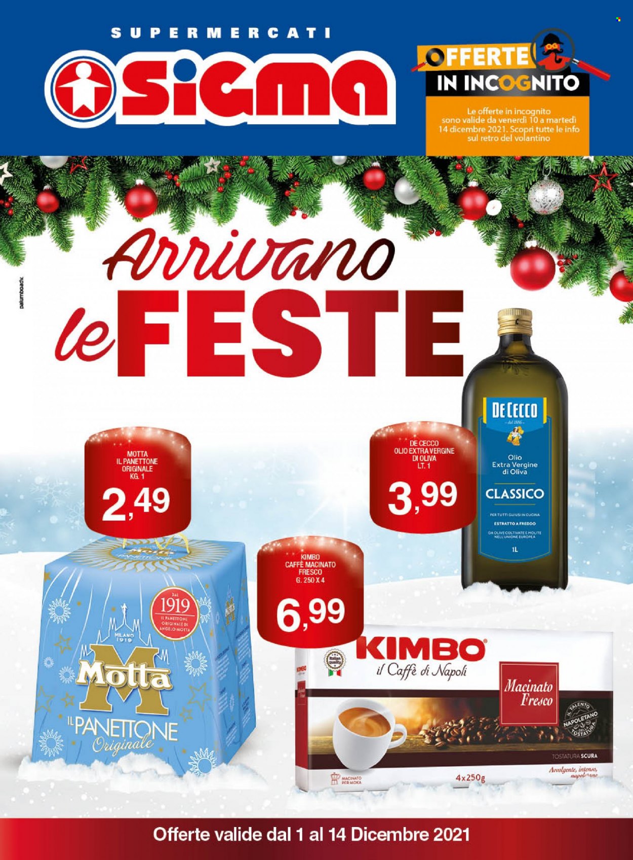 thumbnail - Volantino Sigma - 1/12/2021 - 14/12/2021 - Prodotti in offerta - panettone, Motta, De Cecco, olive, olio, olio extra vergine di oliva, Kimbo, caffè macinato, angelo. Pagina 1.