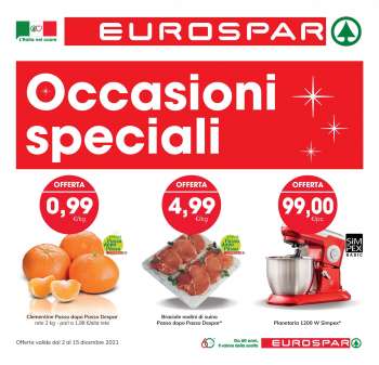 Volantino Eurospar - 2/12/2021 - 15/12/2021.
