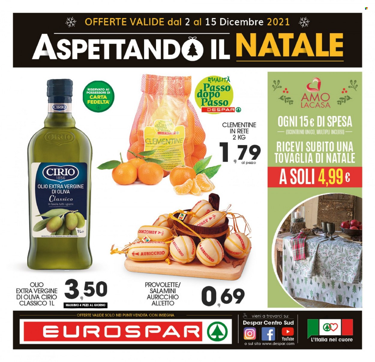 thumbnail - Volantino Eurospar - 2/12/2021 - 15/12/2021 - Prodotti in offerta - clementine, Cirio, olio, olio extra vergine di oliva, tovaglia. Pagina 1.