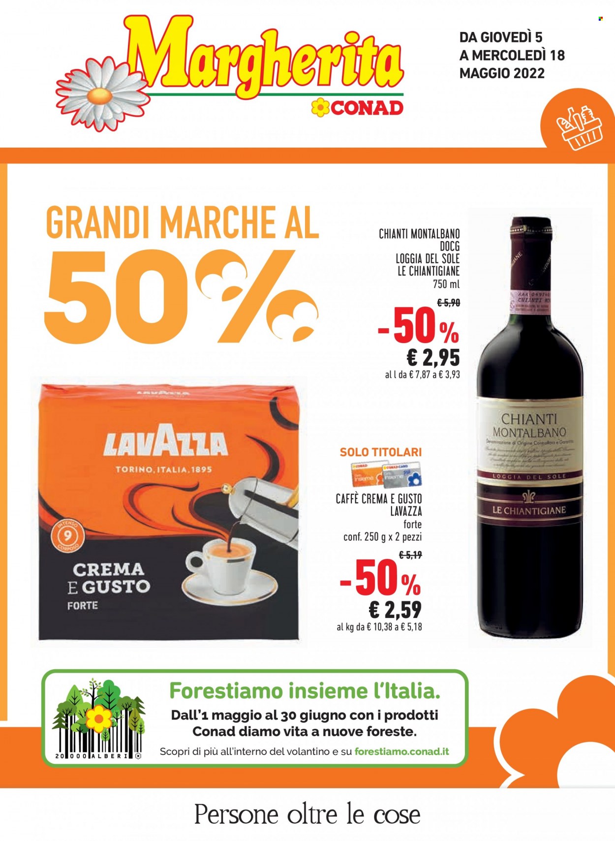 Volantino Conad - 5/5/2022 - 18/5/2022 - Prodotti in offerta - caffè, Lavazza, vino rosso, Chianti, vino. Pagina 1.