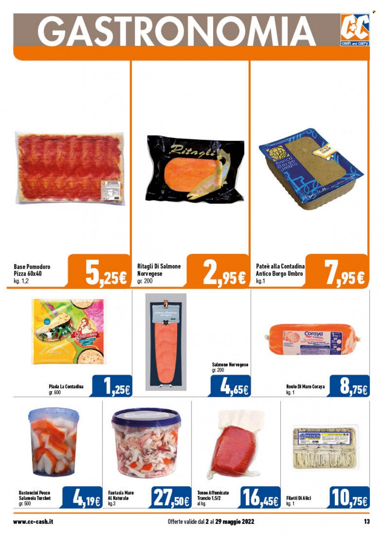 thumbnail - Volantino C+C Cash & Carry - 2/5/2022 - 29/5/2022 - Prodotti in offerta - Umbro, salmone, pesce, bastoncini, pizza, acciughe, filetti di alici. Pagina 13.