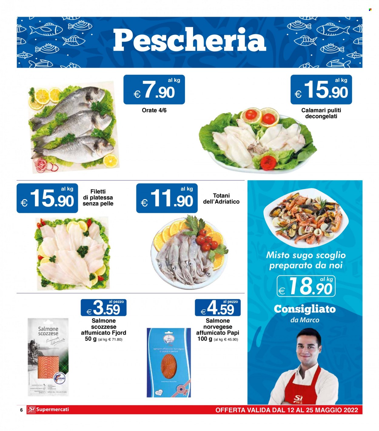 thumbnail - Volantino Si con te Supermercati - 12/5/2022 - 25/5/2022 - Prodotti in offerta - salmone, calamari, filetti di platessa, totani, platessa, sugo, salmone affumicato, salmone scozzese affumicato. Pagina 6.