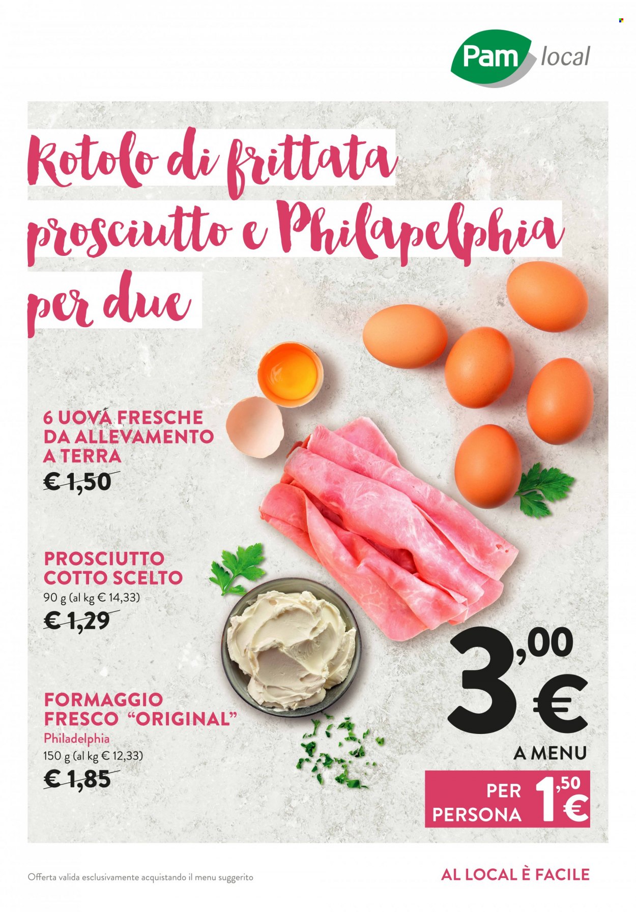 thumbnail - Volantino Pam local - Prodotti in offerta - prosciutto cotto, formaggio, Philadelphia, formaggio fresco, uova. Pagina 1.