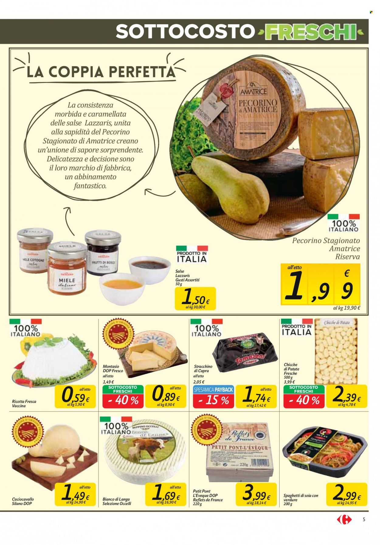 thumbnail - Volantino Carrefour - 16/5/2022 - 26/5/2022 - Prodotti in offerta - mele cotogne, formaggio, caciocavallo, ricotta, pecorino, stracchino, Montasio, chicche, soia, spaghetti, miele. Pagina 5.