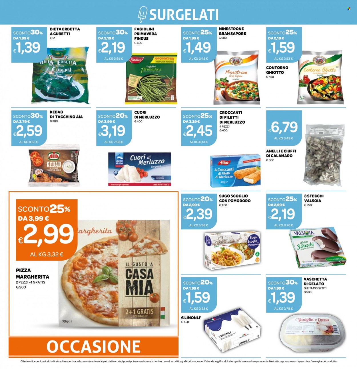 thumbnail - Volantino Ekom - 10/5/2022 - 23/5/2022 - Prodotti in offerta - fagiolini, bieta erbetta, AIA, calamari, filetti di merluzzo, Findus, merluzzo, minestrone, Valsoia, sugo, kebab, gelato, gelato su stecco, pizza, pizza Margherita. Pagina 8.
