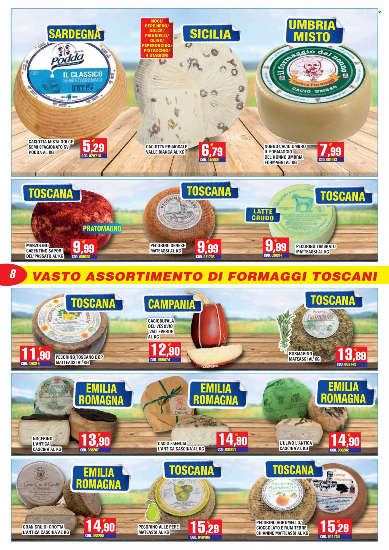 thumbnail - Volantino Immenso Cash - 16/5/2022 - 28/5/2022 - Prodotti in offerta - pere, formaggio, caciotta, pecorino, Pecorino Toscano, Primosale, olive, rosmarino, pepe nero, rum. Pagina 8.
