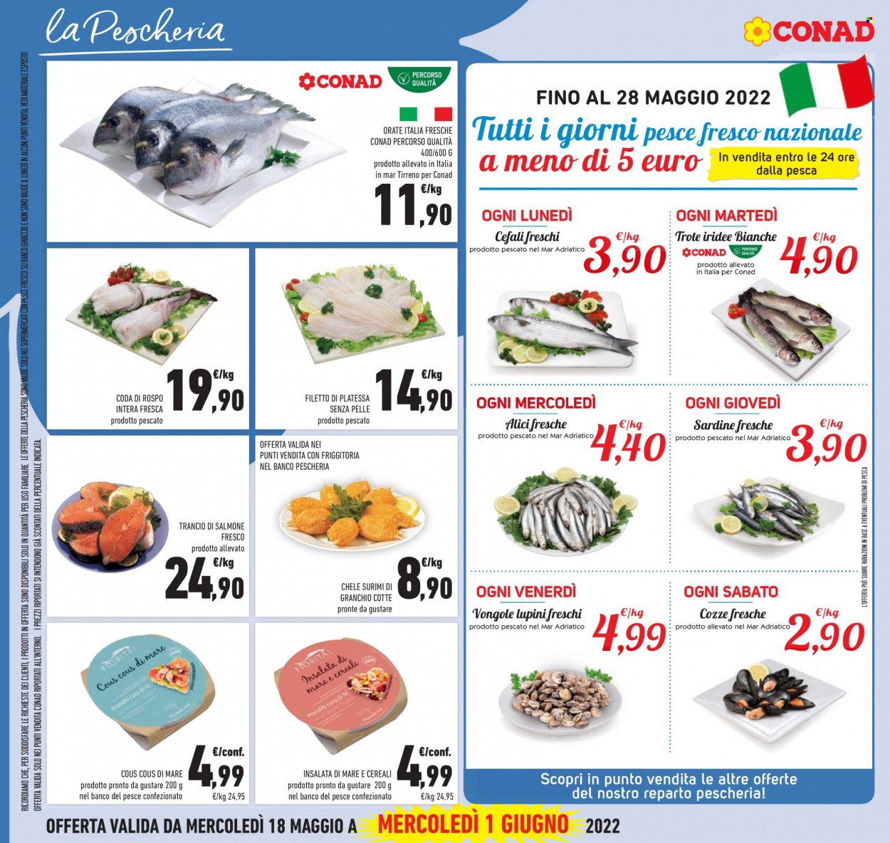 thumbnail - Volantino Conad - 18/5/2022 - 1/6/2022 - Prodotti in offerta - salmone, vongole, cozze, filetti di platessa, trota, platessa, lupini, granchio, sardine, vongole lupini, cous cous, insalata di cous cous, surimi, insalata di mare, acciughe. Pagina 18.