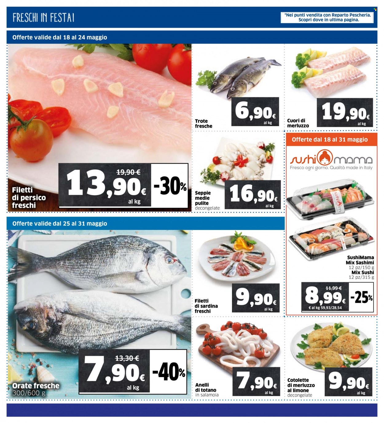 thumbnail - Volantino Sigma - 18/5/2022 - 31/5/2022 - Prodotti in offerta - seppie, pesce persico, merluzzo, trota, totani, sardine, anelli di totano, cotolette di merluzzo, sushi. Pagina 6.