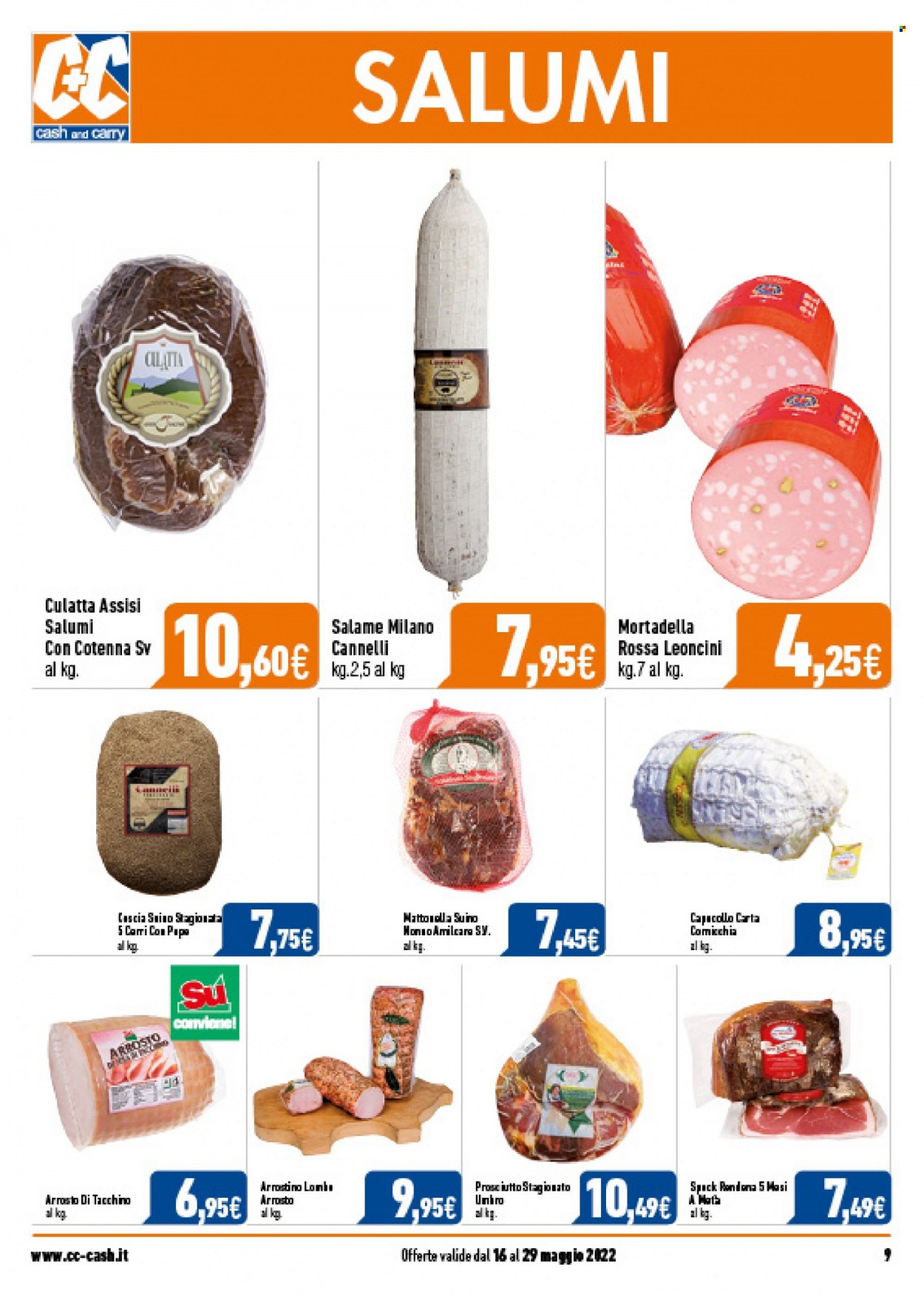 thumbnail - Volantino C+C Cash & Carry - 16/5/2022 - 29/5/2022 - Prodotti in offerta - suino, tacchino arrosto, prosciutto, salame, mortadella. Pagina 9.