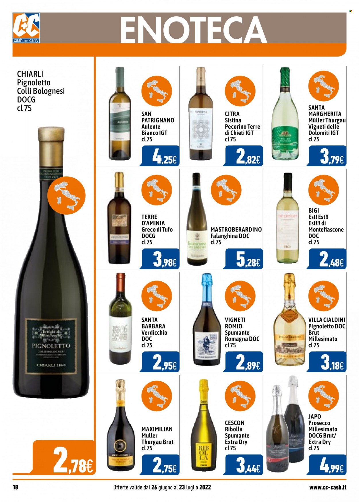 thumbnail - Volantino C+C Cash & Carry - 26/6/2022 - 23/7/2022 - Prodotti in offerta - vino bianco, Spumante, Prosecco, Müller-Thurgau, vino, Pecorino Terre di Chieti, Verdicchio, Pignoletto. Pagina 18.