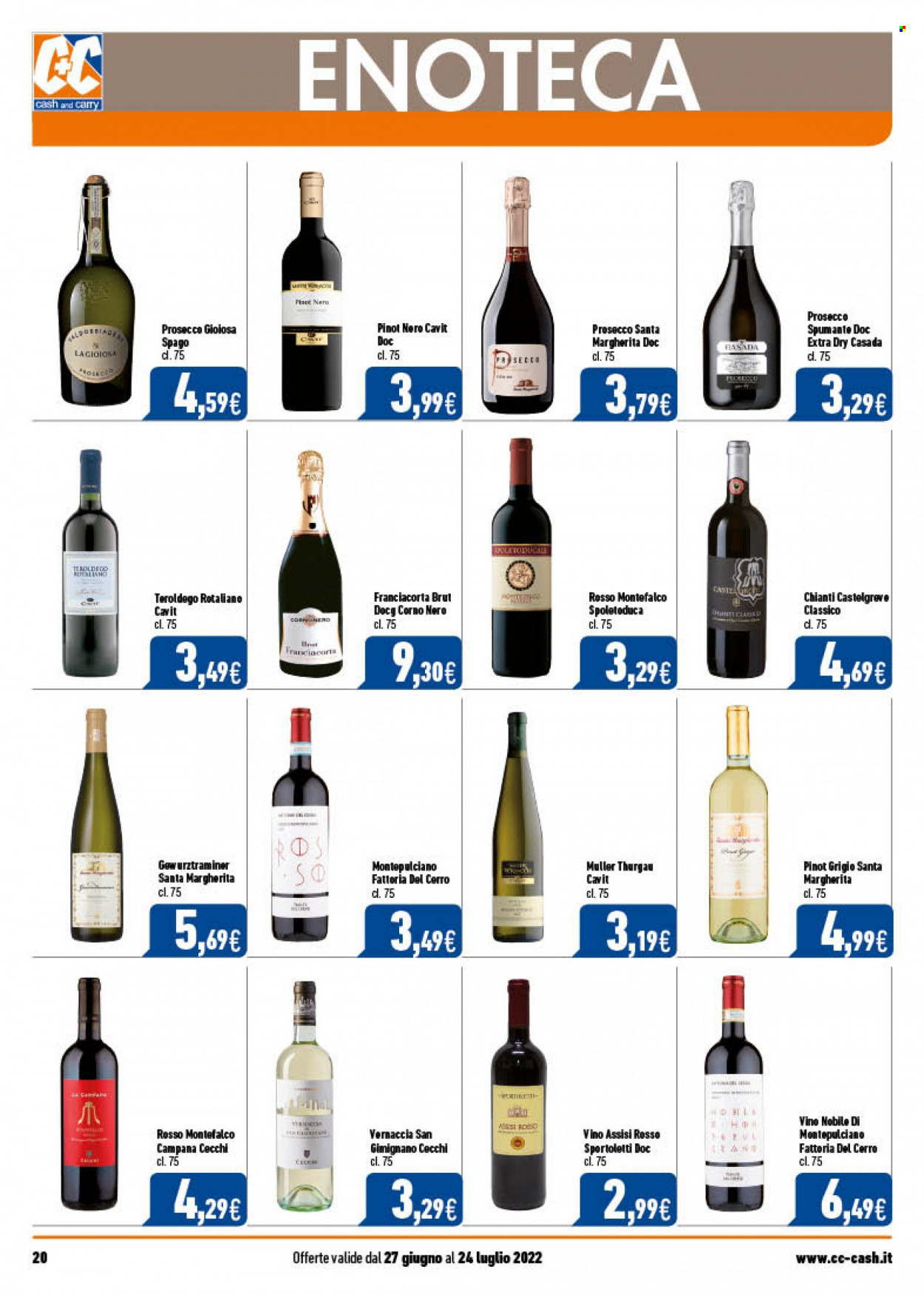 thumbnail - Volantino C+C Cash & Carry - 27/6/2022 - 24/7/2022 - Prodotti in offerta - vino bianco, Spumante, Pinot Nero, Chianti, Prosecco, Müller-Thurgau, vino, Teroldego, Pinot Grigio. Pagina 20.