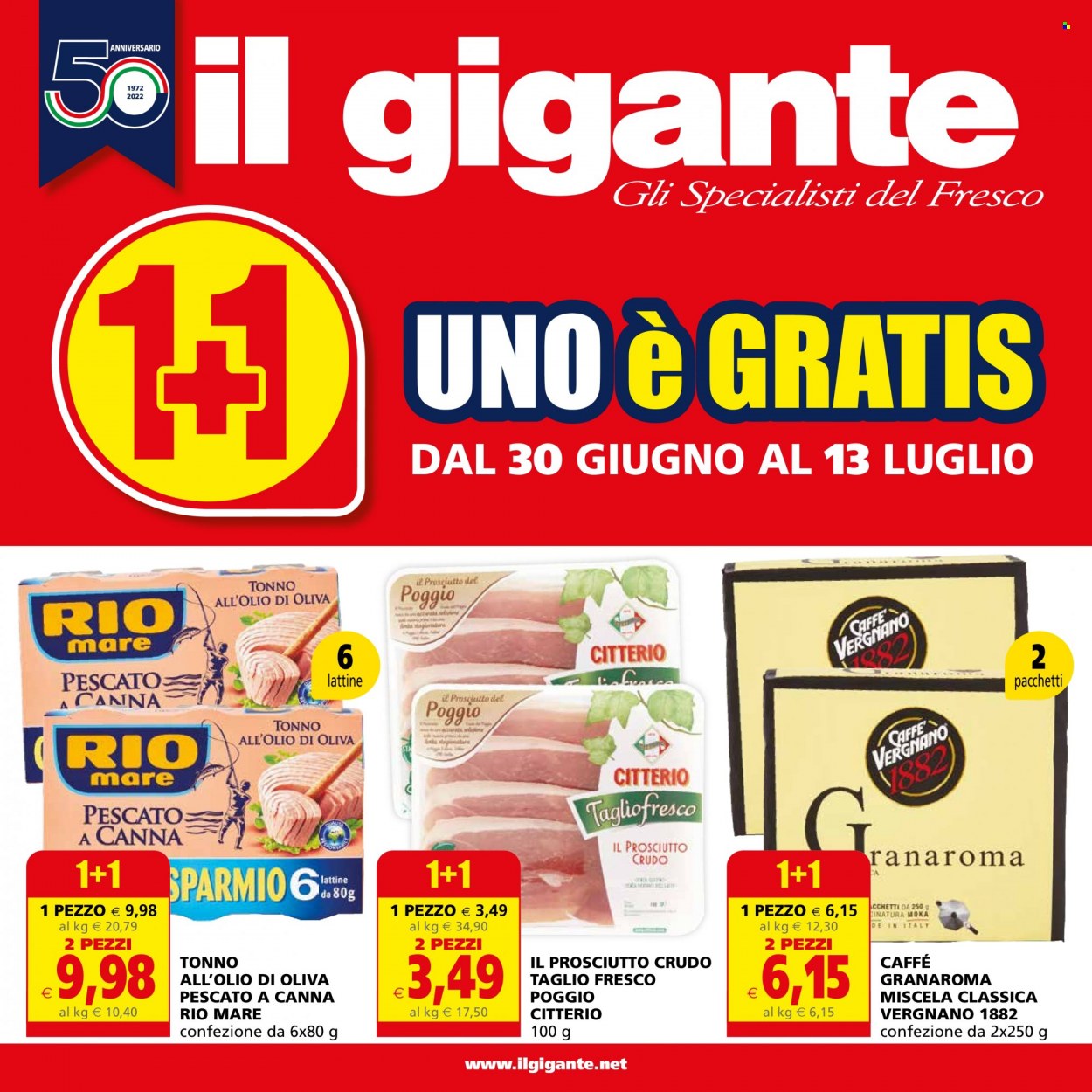 thumbnail - Volantino Il Gigante - 30/6/2022 - 13/7/2022 - Prodotti in offerta - tonno, prosciutto, prosciutto crudo, Rio Mare, tonno sott'olio, caffè. Pagina 1.