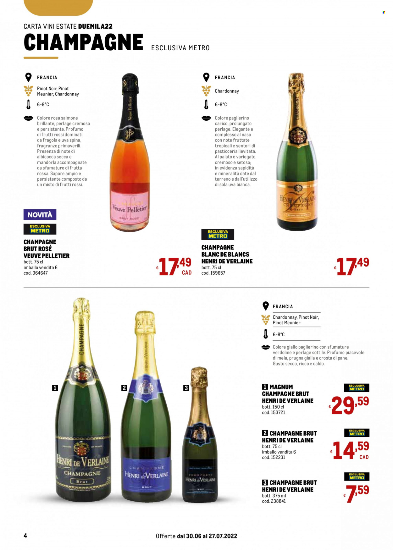thumbnail - Volantino Metro - 30/6/2022 - 27/7/2022 - Prodotti in offerta - vino bianco, vino rosso, Pinot Nero, Champagne, Chardonnay, vino, profumo. Pagina 4.
