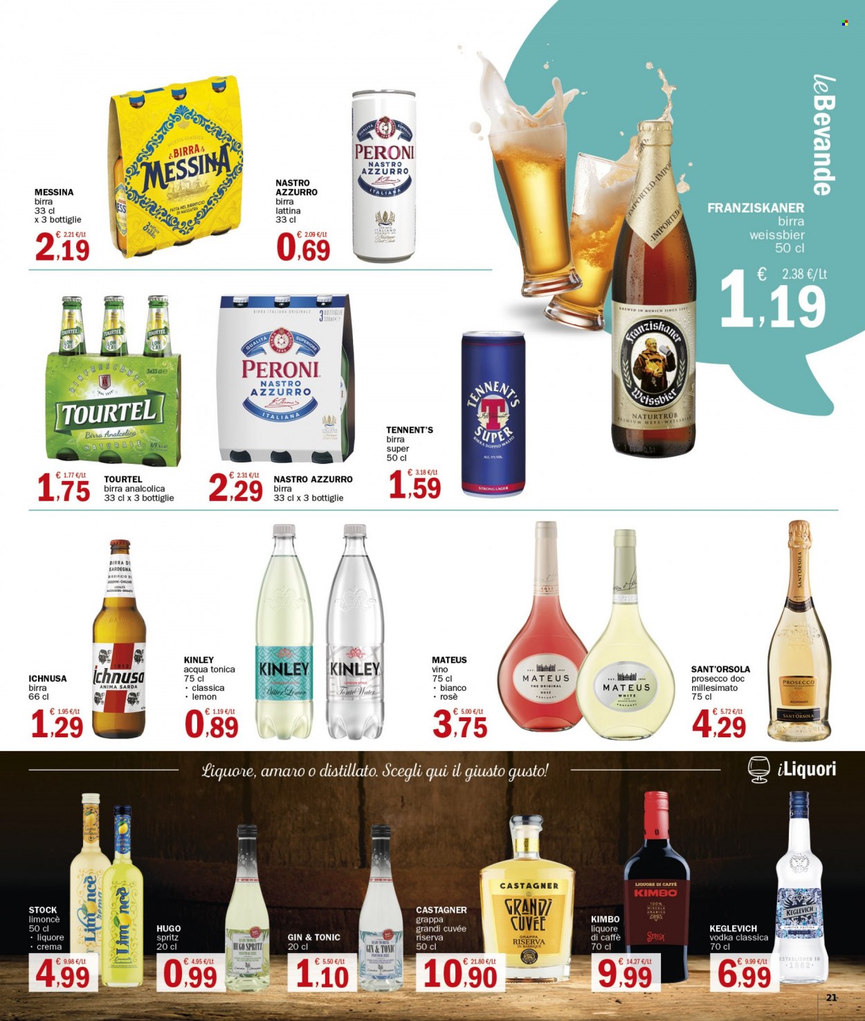 thumbnail - Volantino CRAI - 30/6/2022 - 13/7/2022 - Prodotti in offerta - Peroni, birra, birra di frumento, birra tipo lager, Tourtel, birra analcolica, Ichnusa, Tennent's, Nastro Azzurro, Kinley, Kimbo, Prosecco, vino, vodka, Limoncè, liquore, gin, grappa, Keglevich. Pagina 21.