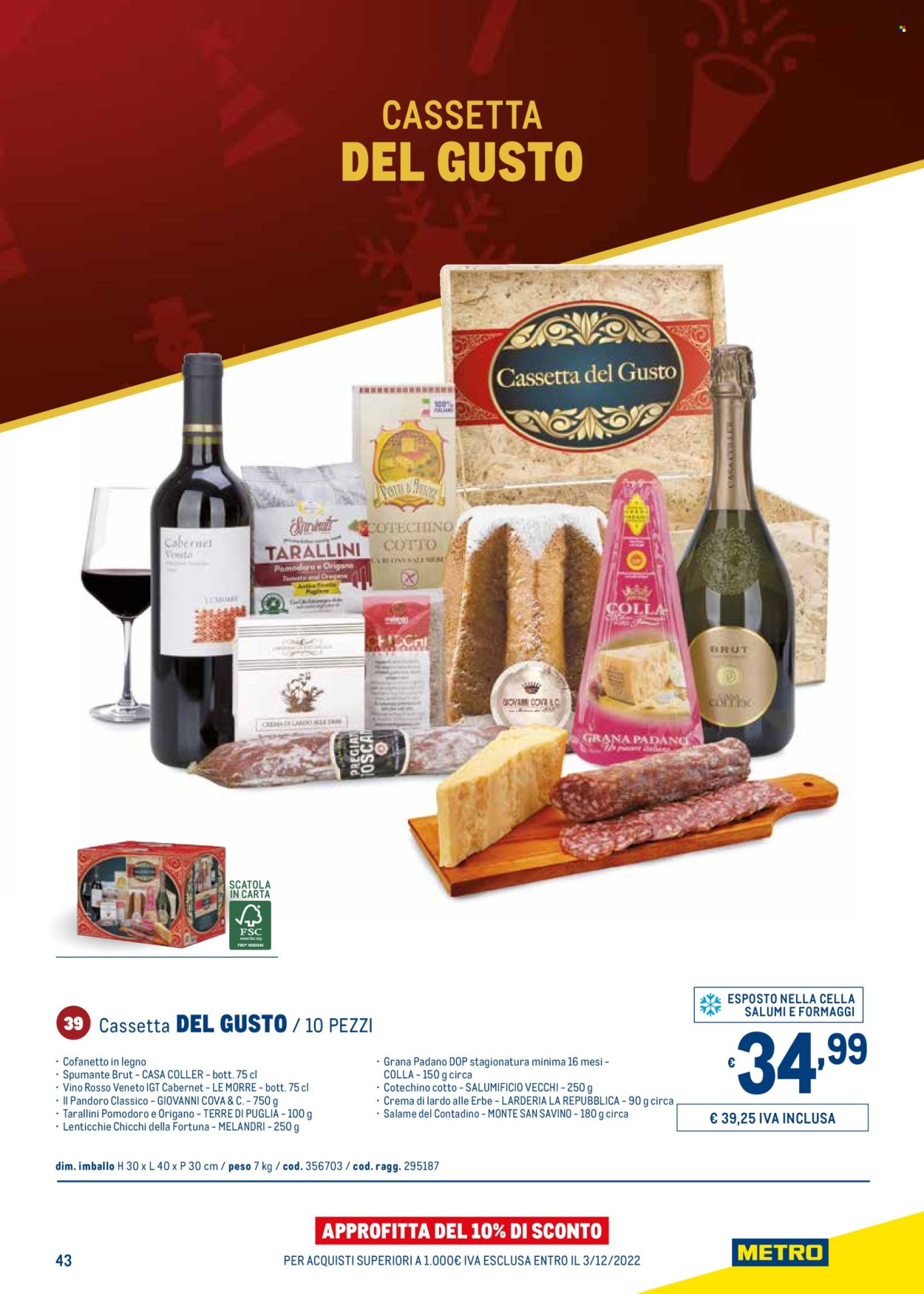 thumbnail - Volantino Metro - 24/10/2022 - 31/12/2022 - Prodotti in offerta - cofanetto, pandoro, pomodori, salame, lardo, cotechino, Grana Padano, tarallini, lenticchie, Cabernet, Spumante, vino. Pagina 43.