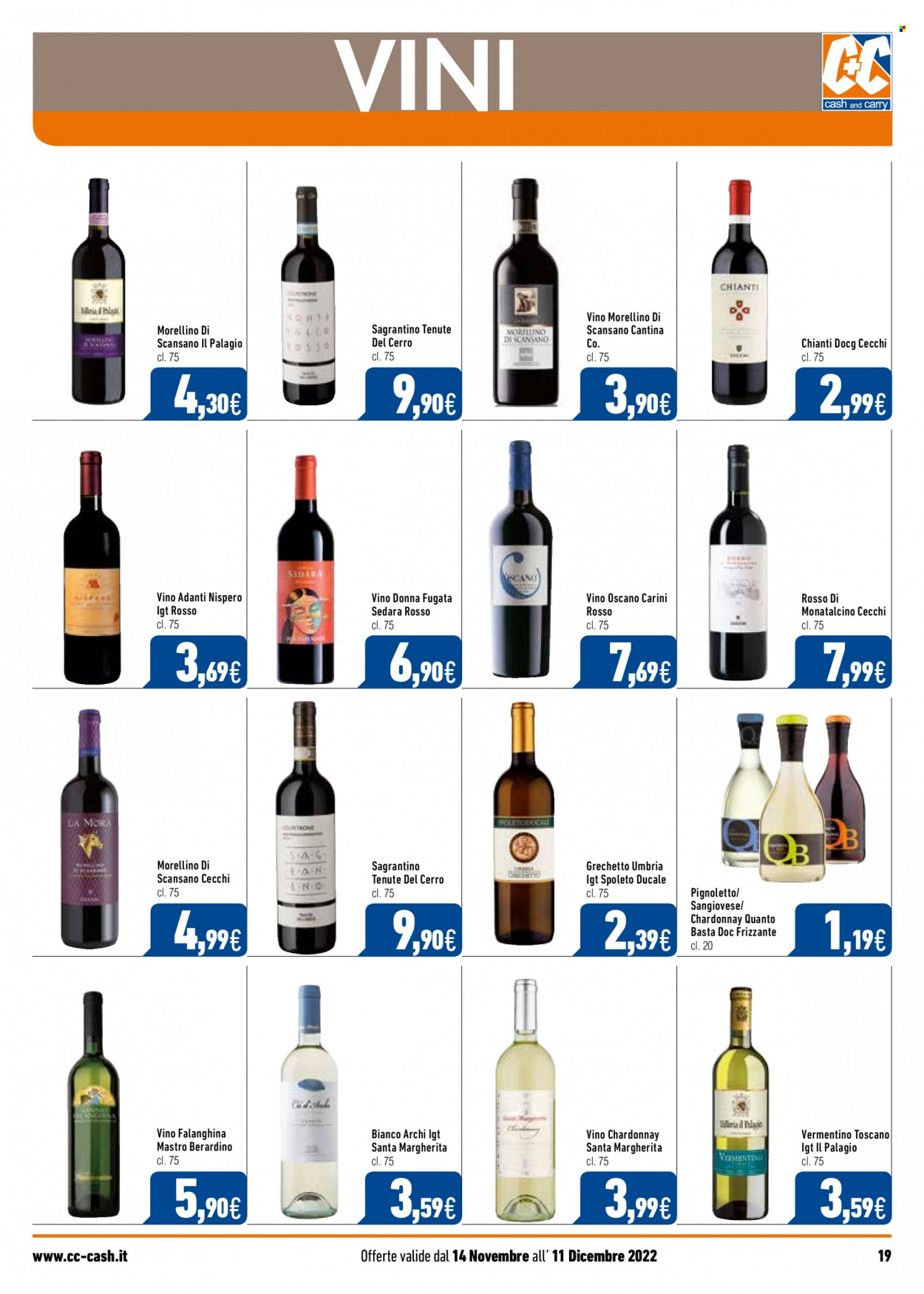 thumbnail - Volantino C+C Cash & Carry - 14/11/2022 - 11/12/2022 - Prodotti in offerta - vino bianco, Chardonnay, Chianti, vino, Vermentino, Morellino, Sangiovese, Pignoletto. Pagina 19.