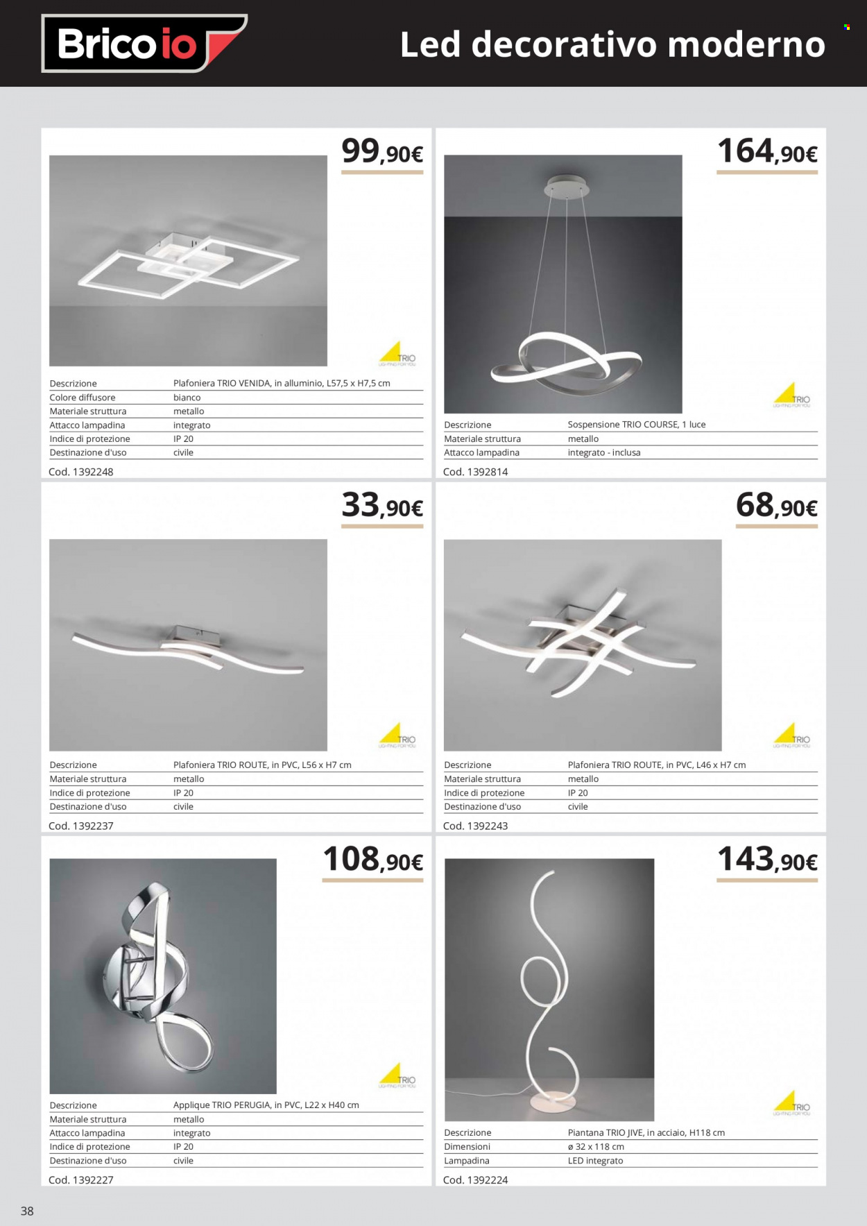 thumbnail - Volantino Brico io - Prodotti in offerta - diffusore, lampadina, lampadina LED, luce, piantana, plafoniera, applique, lampada a sospensione. Pagina 38.