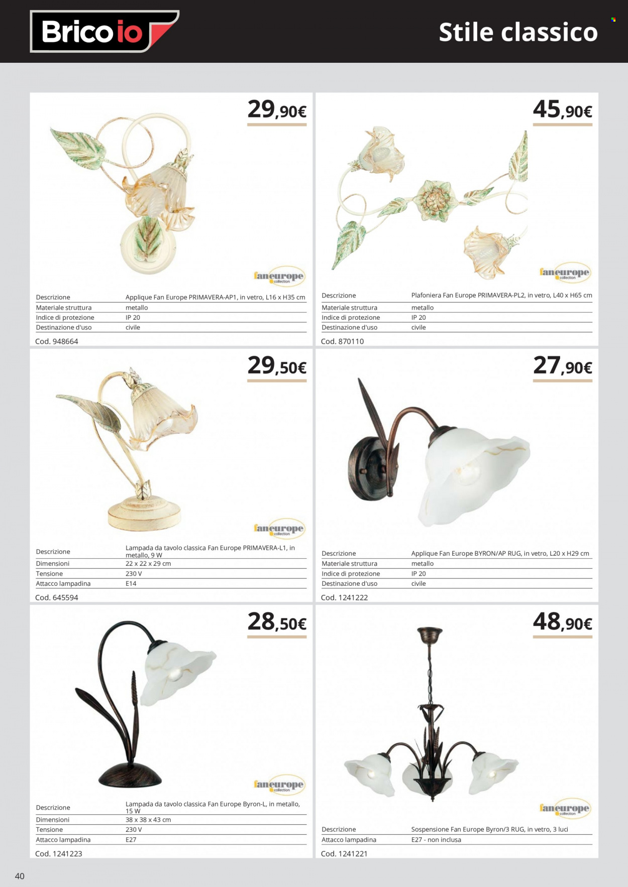 thumbnail - Volantino Brico io - Prodotti in offerta - lampadina, lampada, lampada da tavolo, plafoniera, applique, lampada a sospensione. Pagina 40.