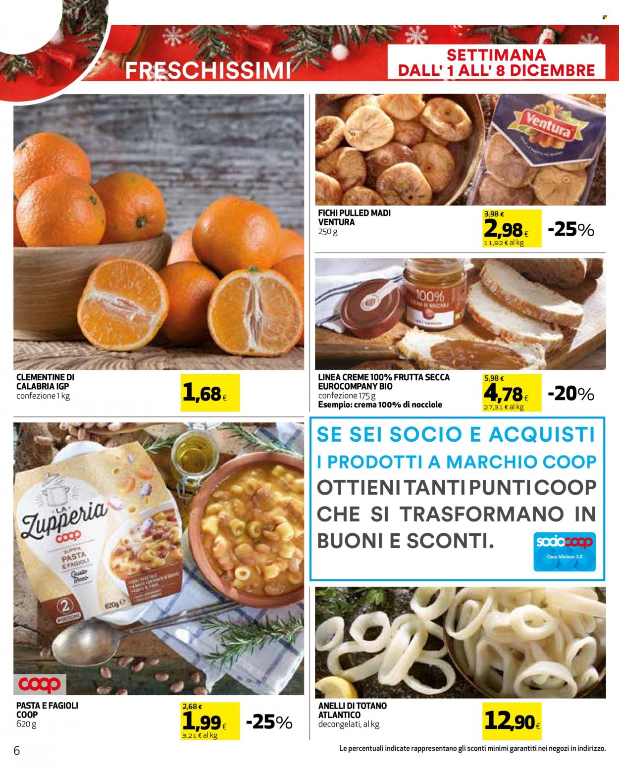thumbnail - Volantino Coop - 24/11/2022 - 8/12/2022 - Prodotti in offerta - clementine, fichi, totani, anelli di totano, sale, fichi secchi. Pagina 6.