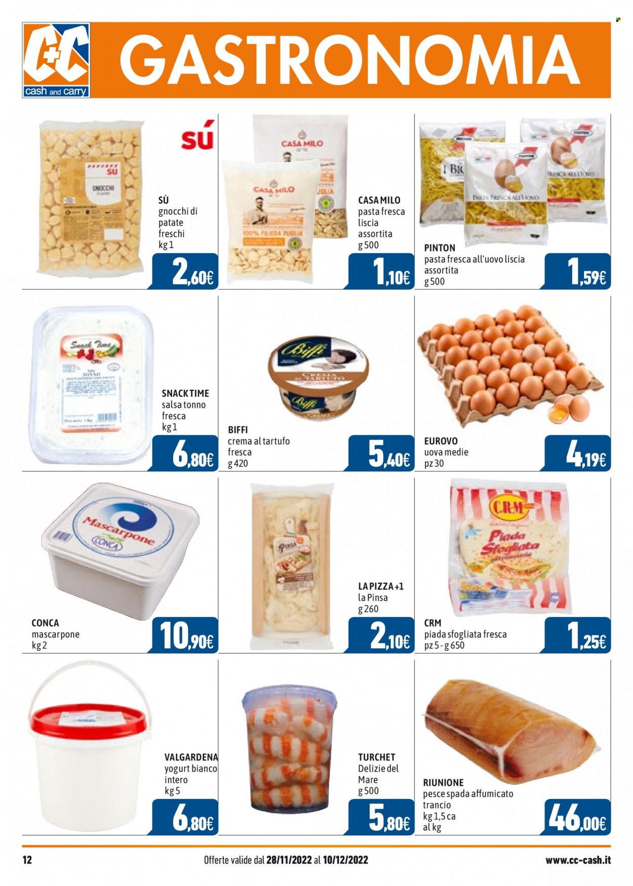 thumbnail - Volantino C+C Cash & Carry - 28/11/2022 - 10/12/2022 - Prodotti in offerta - pesce, pesce spada, pesce spada affumicato, mascarpone, yogurt, uova, gnocchi, pizza, pasta fresca. Pagina 12.