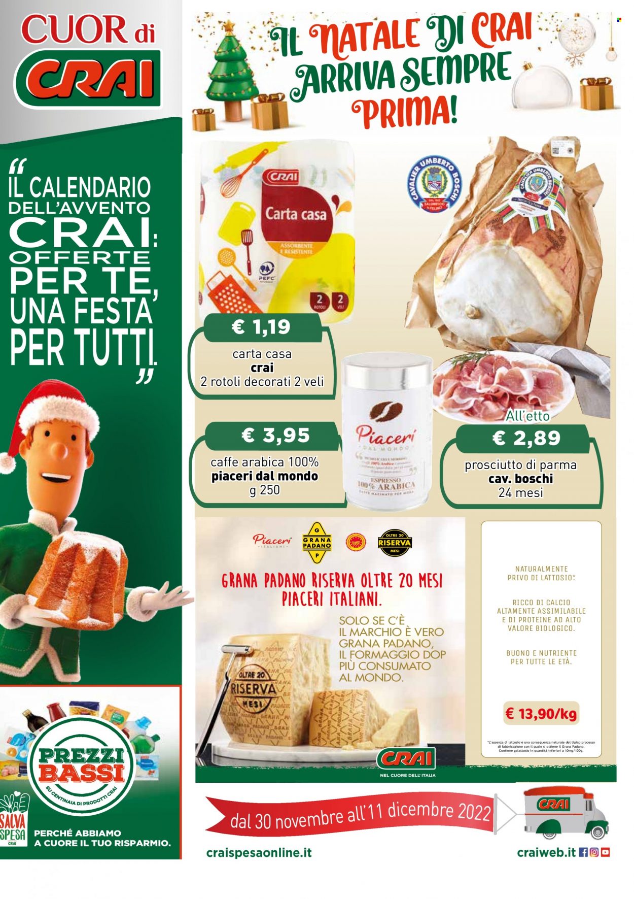 thumbnail - Volantino CRAI - 30/11/2022 - 11/12/2022 - Prodotti in offerta - prosciutto, Prosciutto di Parma, formaggio, Grana Padano, caffè, carta cucina, calendario dell'Avvento. Pagina 1.