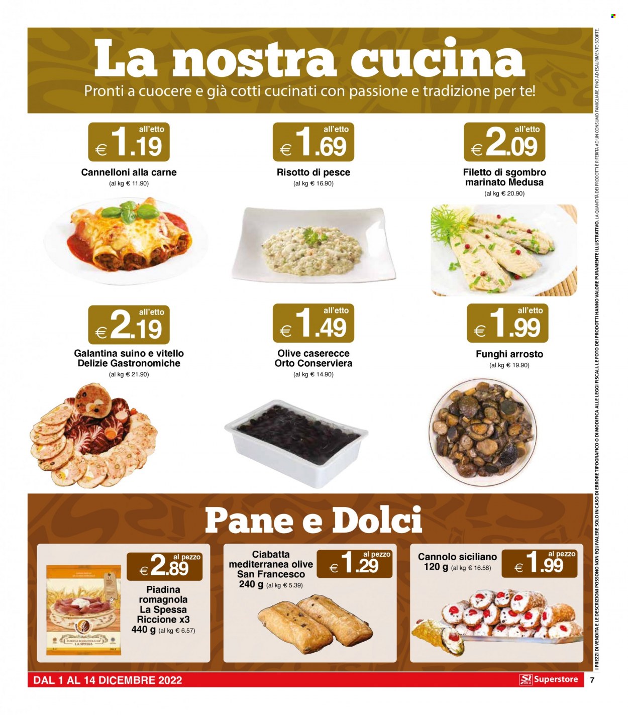thumbnail - Volantino Si con te Superstore - 1/12/2022 - 14/12/2022 - Prodotti in offerta - pane, ciabatta, piadine, cannoli, sgombro, cannelloni, risotto, olive. Pagina 7.