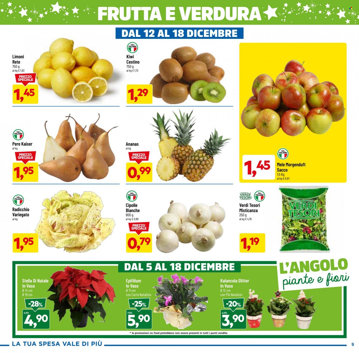 thumbnail - Volantino Dpiù - 5/12/2022 - 18/12/2022 - Prodotti in offerta - cipolla, radicchio, cipolla bianca, mele, limoni, ananas, pere, kiwi. Pagina 9.