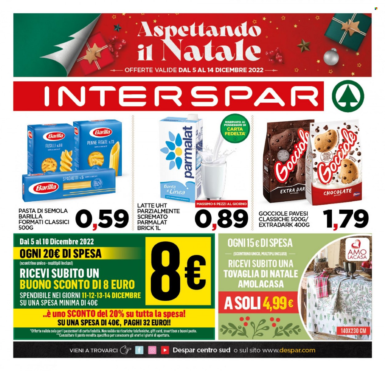 thumbnail - Volantino Interspar - 5/12/2022 - 14/12/2022 - Prodotti in offerta - Parmalat, latte, latte parzialmente scremato, Pavesi, Barilla, spaghetti, pasta, penne, fusilli, tovaglia. Pagina 1.