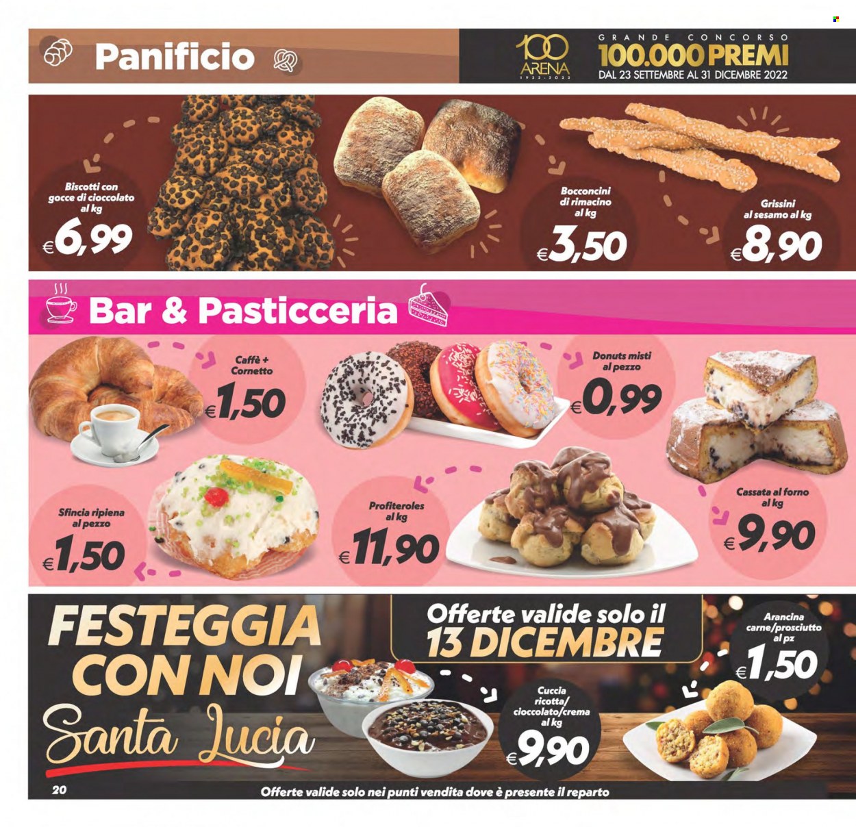 thumbnail - Volantino SuperConveniente - 6/12/2022 - 15/12/2022 - Prodotti in offerta - ciambella, profiteroles, cassata, Cornetto, bocconcini, prosciutto, formaggio, ricotta, biscotti, grissini, caffè, cuccia. Pagina 20.