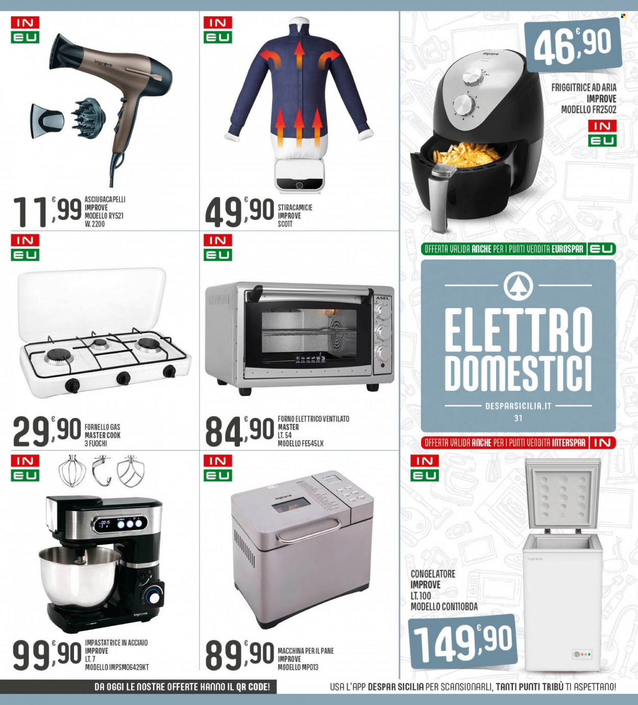 thumbnail - Volantino Eurospar - 5/12/2022 - 14/12/2022 - Prodotti in offerta - pane, friggitrice, congelatore, forno, forno elettrico, fornello, impastatrice, friggitrice ad aria, macchina per il pane, asciugacapelli. Pagina 31.