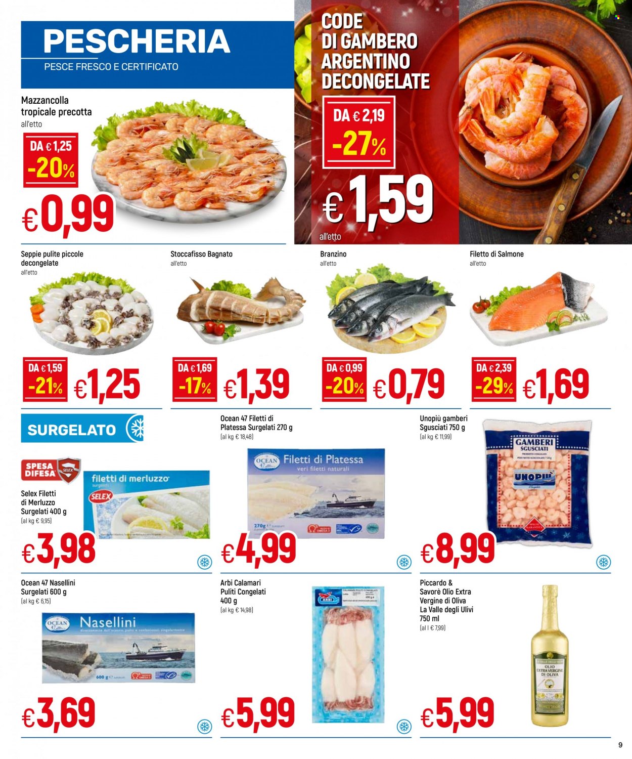 thumbnail - Volantino Famila - 7/12/2022 - 18/12/2022 - Prodotti in offerta - salmone, branzino, calamari, filetti di merluzzo, filetti di platessa, seppie, spigola, pesce, mazzancolle, merluzzo, platessa, olio extra vergine di oliva. Pagina 9.