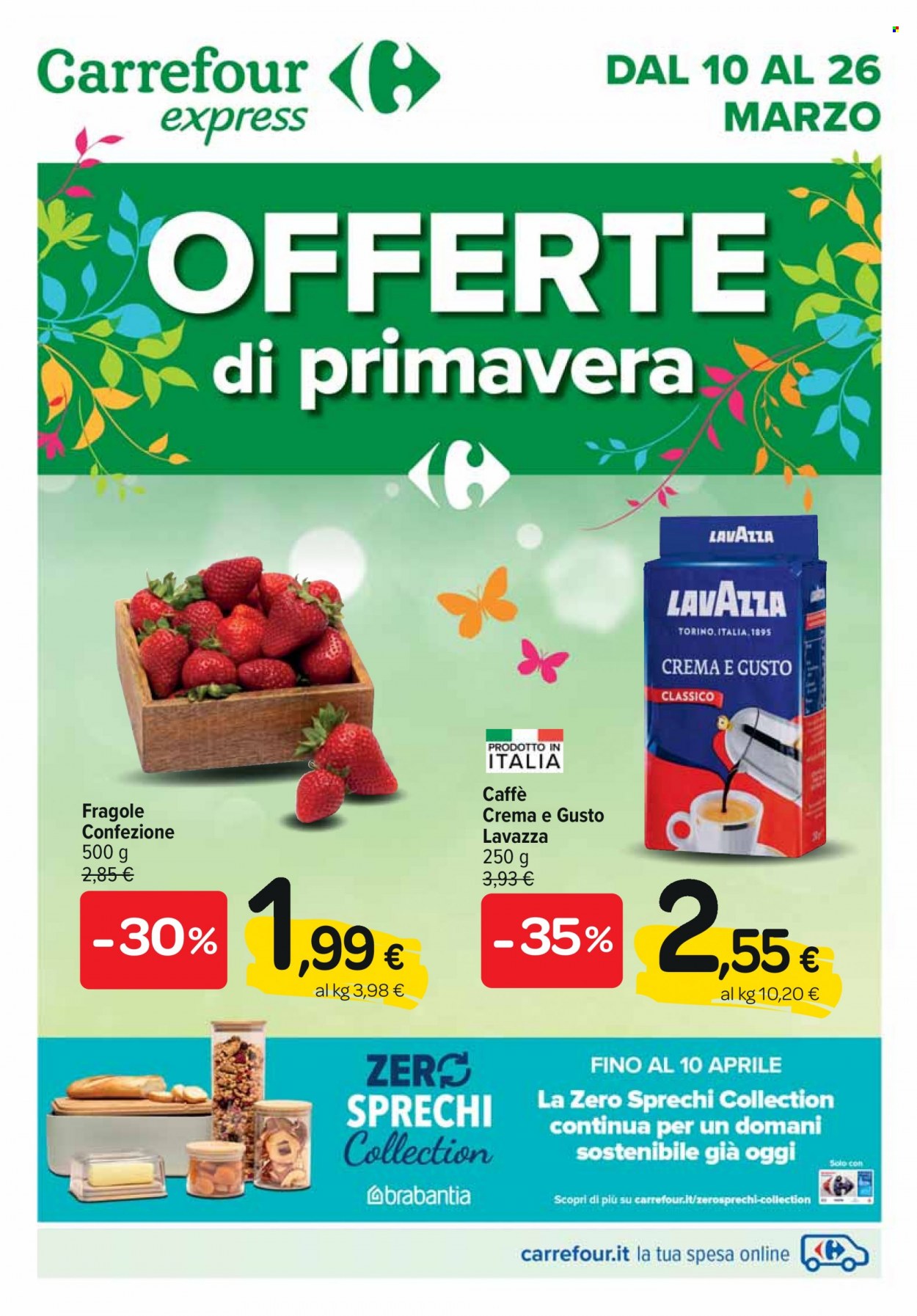 Volantino Carrefour - 10/3/2023 - 26/3/2023 - Prodotti in offerta - fragole, caffè, Lavazza. Pagina 1.
