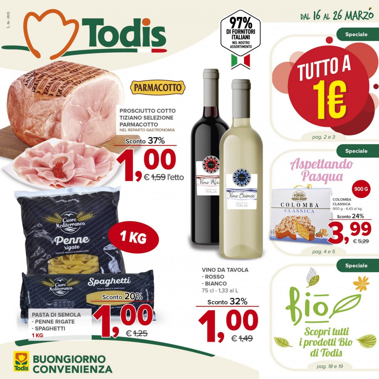 thumbnail - Volantino Todis - 16/3/2023 - 26/3/2023 - Prodotti in offerta - colomba, prosciutto, prosciutto cotto, spaghetti, pasta, penne, vino bianco, vino. Pagina 1.
