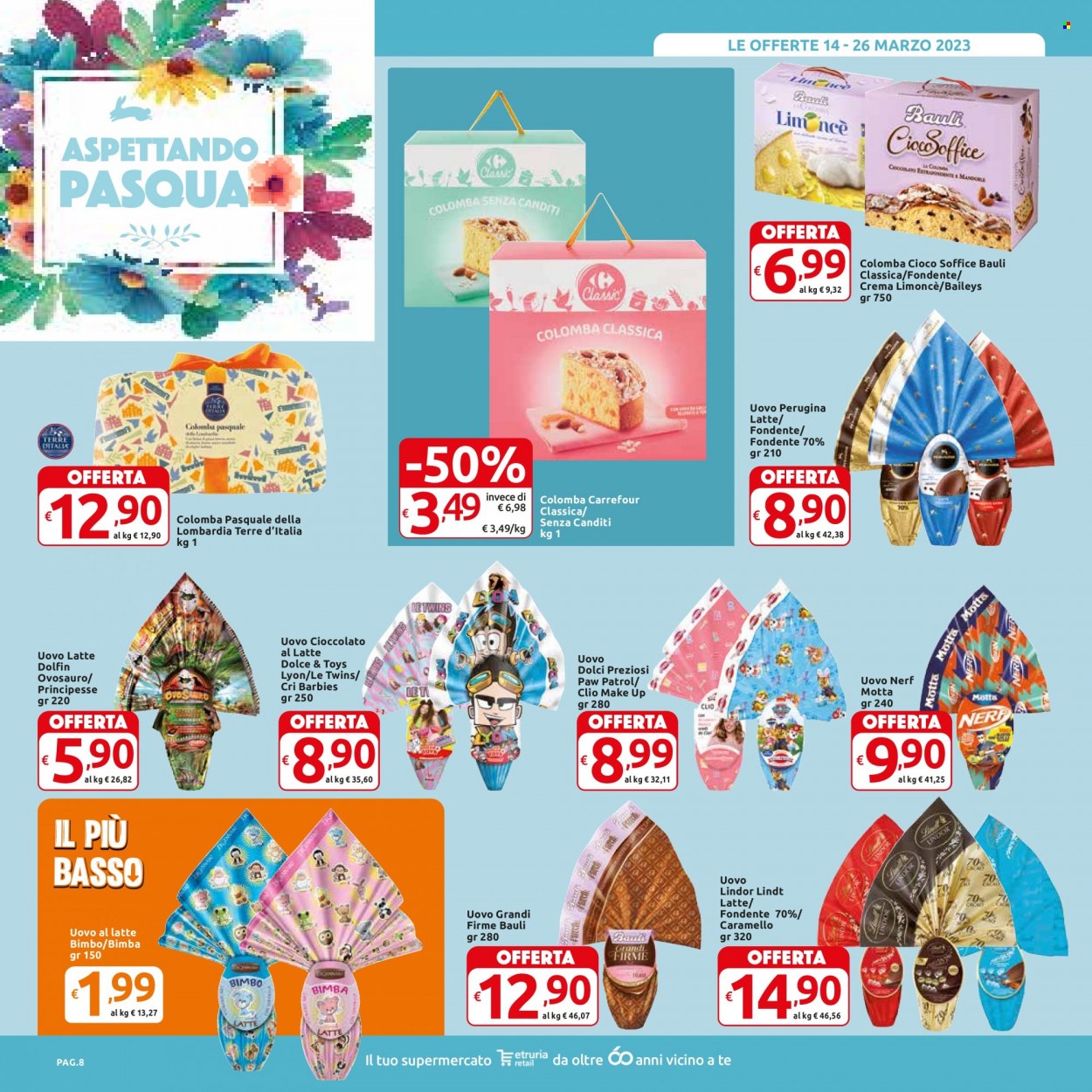 Volantino Carrefour - 14/3/2023 - 26/3/2023 - Prodotti in offerta - Bauli, colomba, Motta, Terre d'Italia, cioccolato al latte, Perugina, uovo di Pasqua, Baileys, Limoncè. Pagina 8.