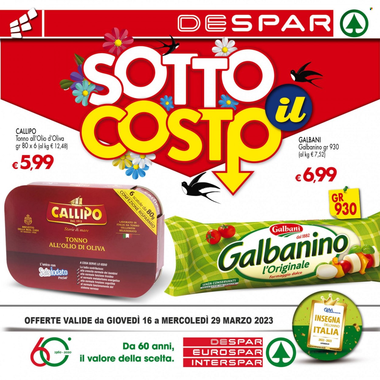 thumbnail - Volantino Interspar - 16/3/2023 - 29/3/2023 - Prodotti in offerta - tonno, Galbani, formaggio, Galbanino, tonno sott'olio, Callipo, olio di oliva. Pagina 1.