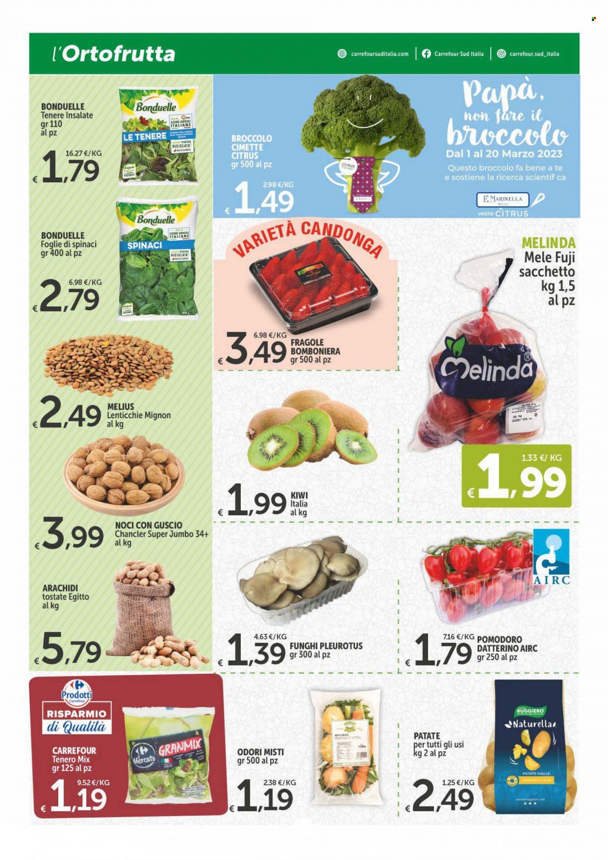 Volantino Carrefour - 16/3/2023 - 25/3/2023 - Prodotti in offerta - funghi pleurotus, patate, Bonduelle, pomodorini, Naturella, patate gialle, mele, fragole, kiwi, arachidi, arachidi tostate, lenticchie, noci. Pagina 3.