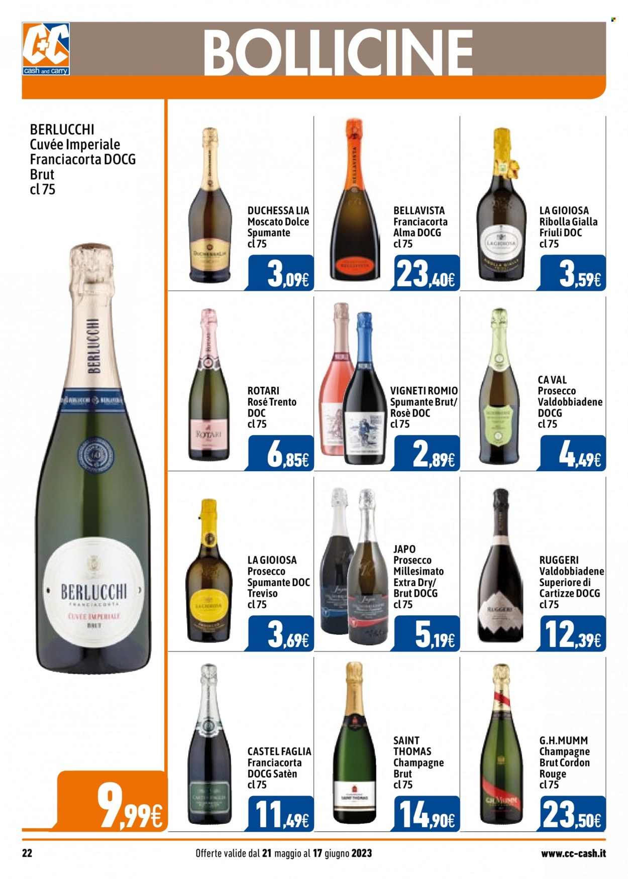 thumbnail - Volantino C+C Cash & Carry - 21/5/2023 - 17/6/2023 - Prodotti in offerta - vino bianco, Valdobbiadene, Spumante, Champagne, Prosecco, vino, Moscato, Ribolla Gialla. Pagina 22.