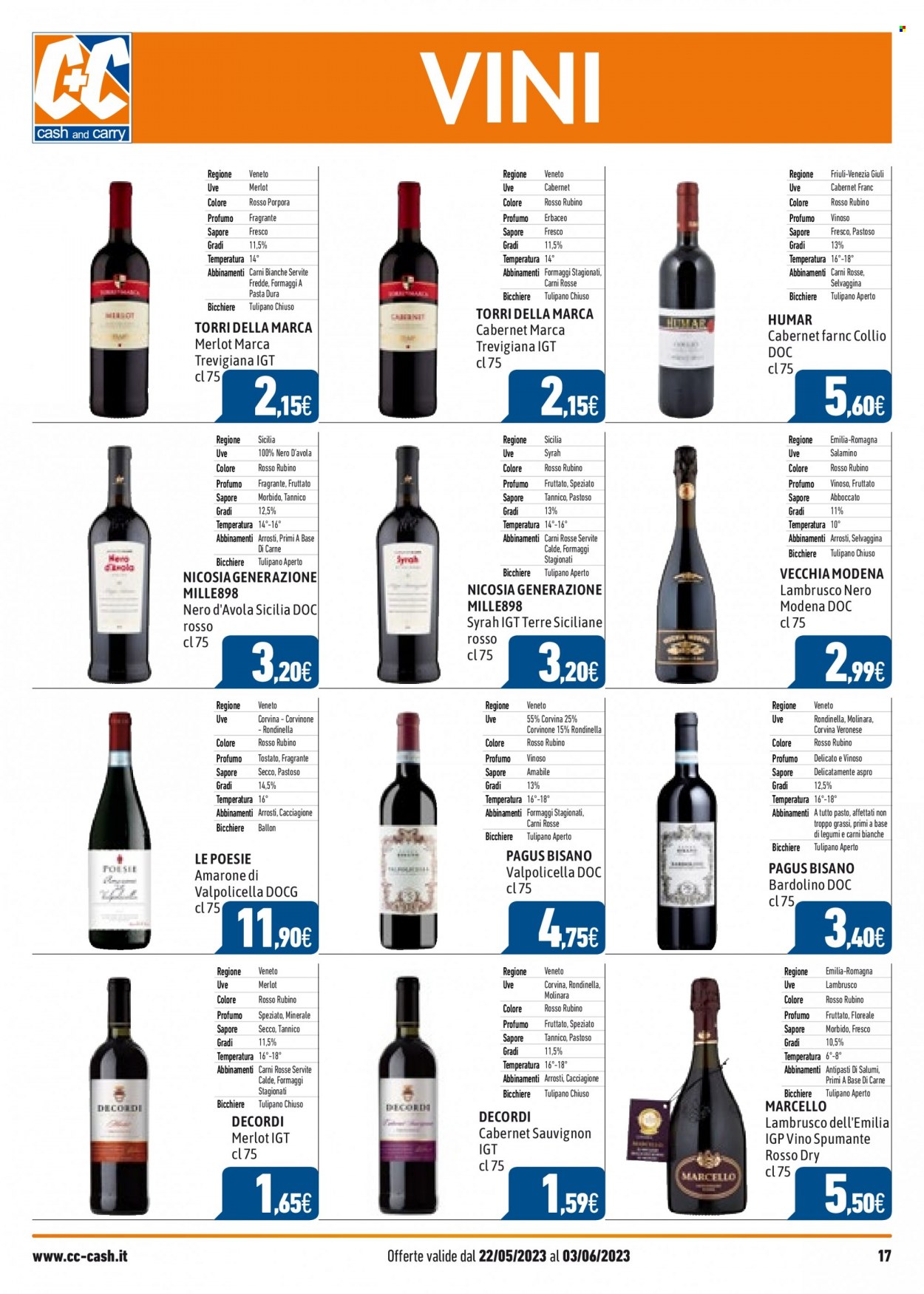 thumbnail - Volantino C+C Cash & Carry - 22/5/2023 - 3/6/2023 - Prodotti in offerta - Cabernet, Cabernet Sauvignon, Merlot, vino rosso, Valpolicella, Spumante, Nero d'Avola, Lambrusco, vino, Bardolino, Sauvignon, profumo. Pagina 17.