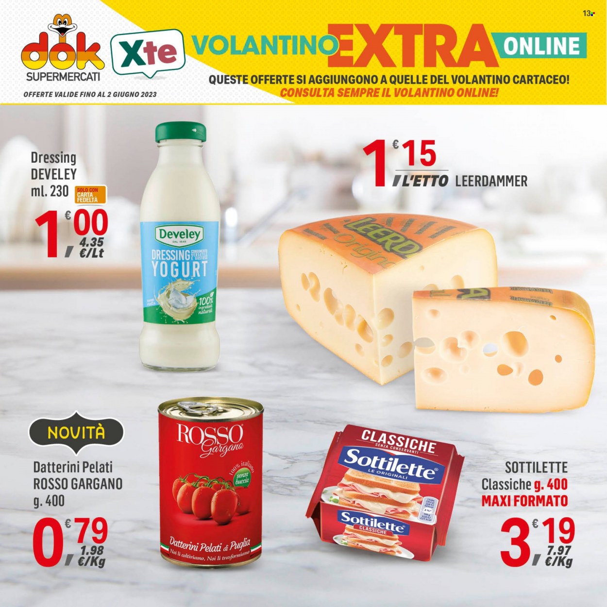 thumbnail - Volantino Supermercati Dok - 24/5/2023 - 2/6/2023 - Prodotti in offerta - formaggio, Leerdammer, Sottilette, yogurt, Develey. Pagina 13.