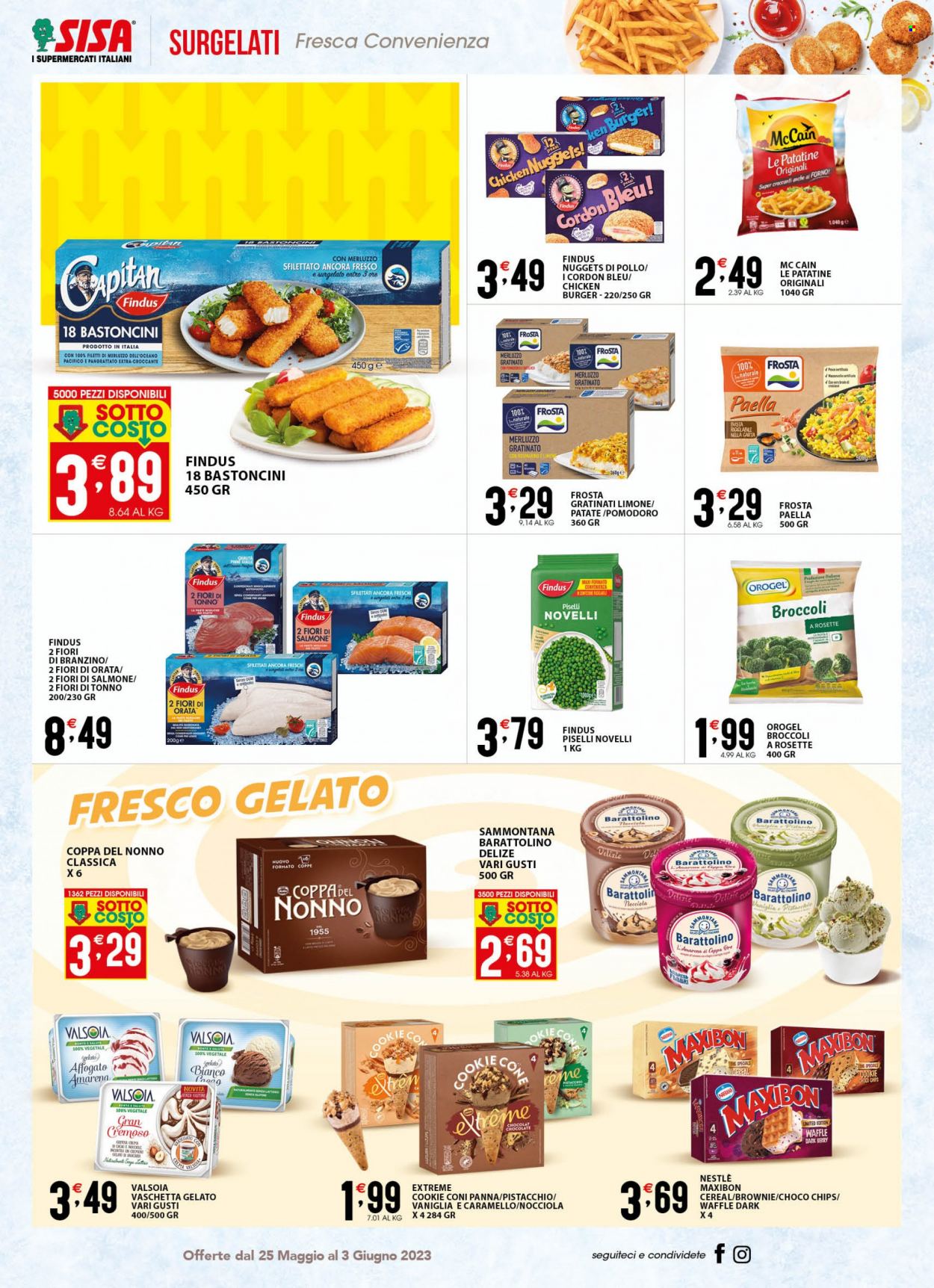 thumbnail - Volantino SISA - 25/5/2023 - 3/6/2023 - Prodotti in offerta - brownie, piselli, broccoli, pomodori, piselli novelli, bocconcini di pollo, hamburger, hamburger di pollo, branzino, filetti di merluzzo, Findus, spigola, orata, Frosta, bastoncini, Valsoia, paella, Cordon Bleu, gelato, Sammontana, Coppa del Nonno, Maxibon, Orogel, filetti di merluzzo gratin, nuggets, patatine, McCain, patatine fritte, Nestlé, gatto. Pagina 8.