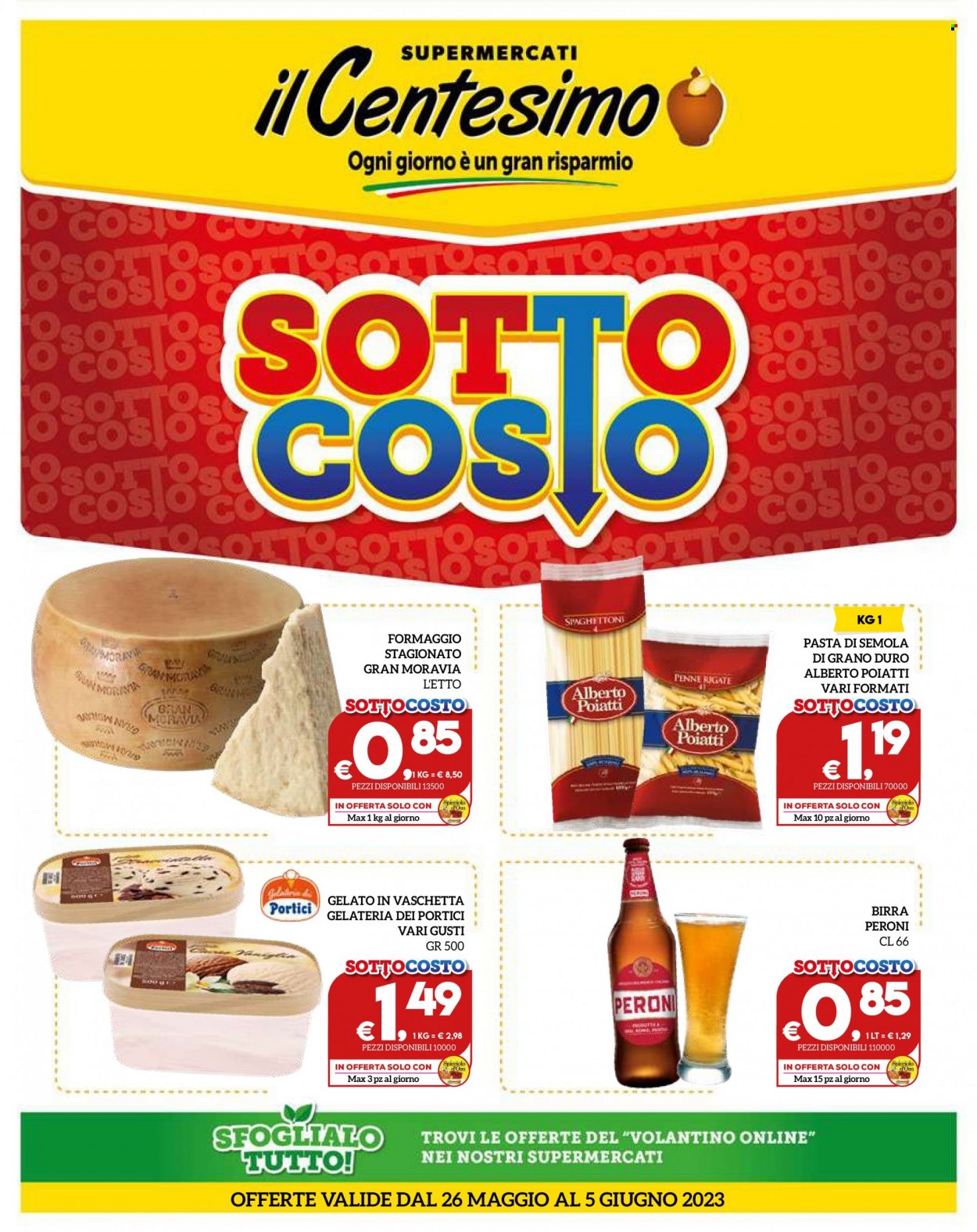 thumbnail - Volantino Il Centesimo - 26/5/2023 - 5/6/2023 - Prodotti in offerta - Peroni, birra, formaggio, gelato, pasta, penne. Pagina 1.