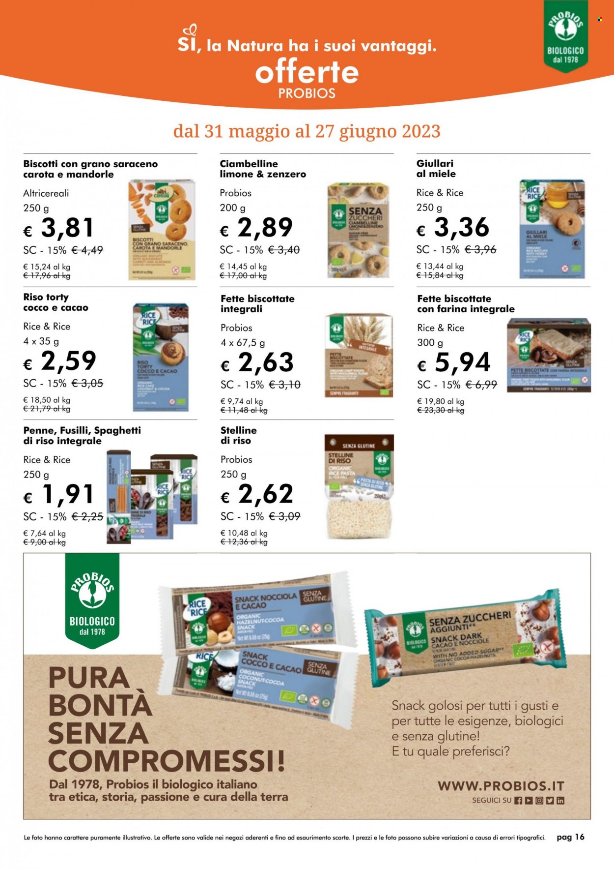 thumbnail - Volantino Natura Sì - 1/6/2023 - 30/6/2023 - Prodotti in offerta - fette biscottate, biscotti, spaghetti, pasta, penne, fusilli, riso integrale, pasta integrale. Pagina 16.
