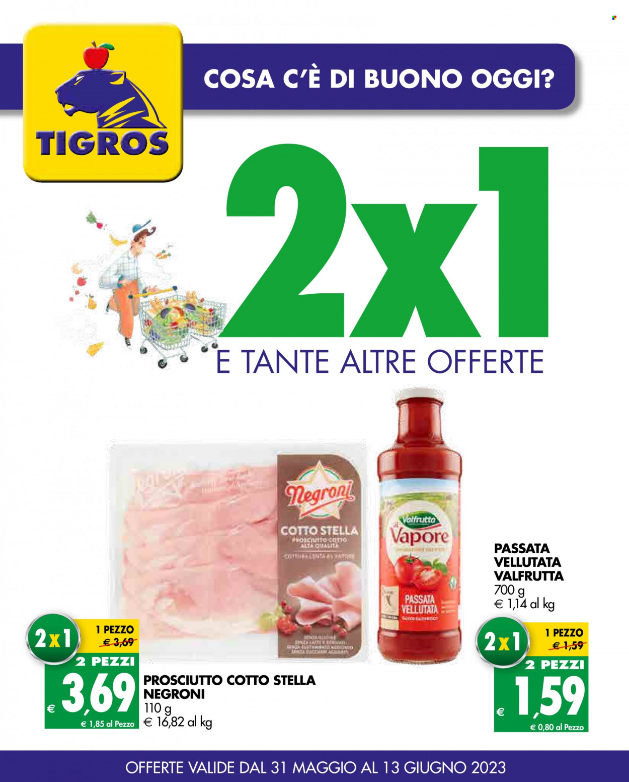 thumbnail - Volantino Tigros - 31/5/2023 - 13/6/2023 - Prodotti in offerta - prosciutto, prosciutto cotto, Valfrutta, passata di pomodoro. Pagina 1.