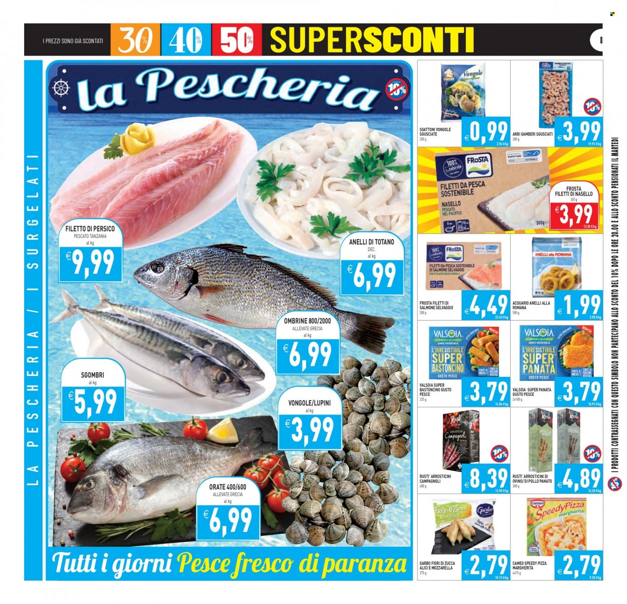thumbnail - Volantino Pim Supermercati - 31/5/2023 - 8/6/2023 - Prodotti in offerta - Cameo, arrosticini, salmone, vongole, sgombro, pesce, pesce persico, totani, gamberi, lupini, nasello, anelli di totano, Frosta, Valsoia, pizza, pizza Margherita, acciughe. Pagina 8.