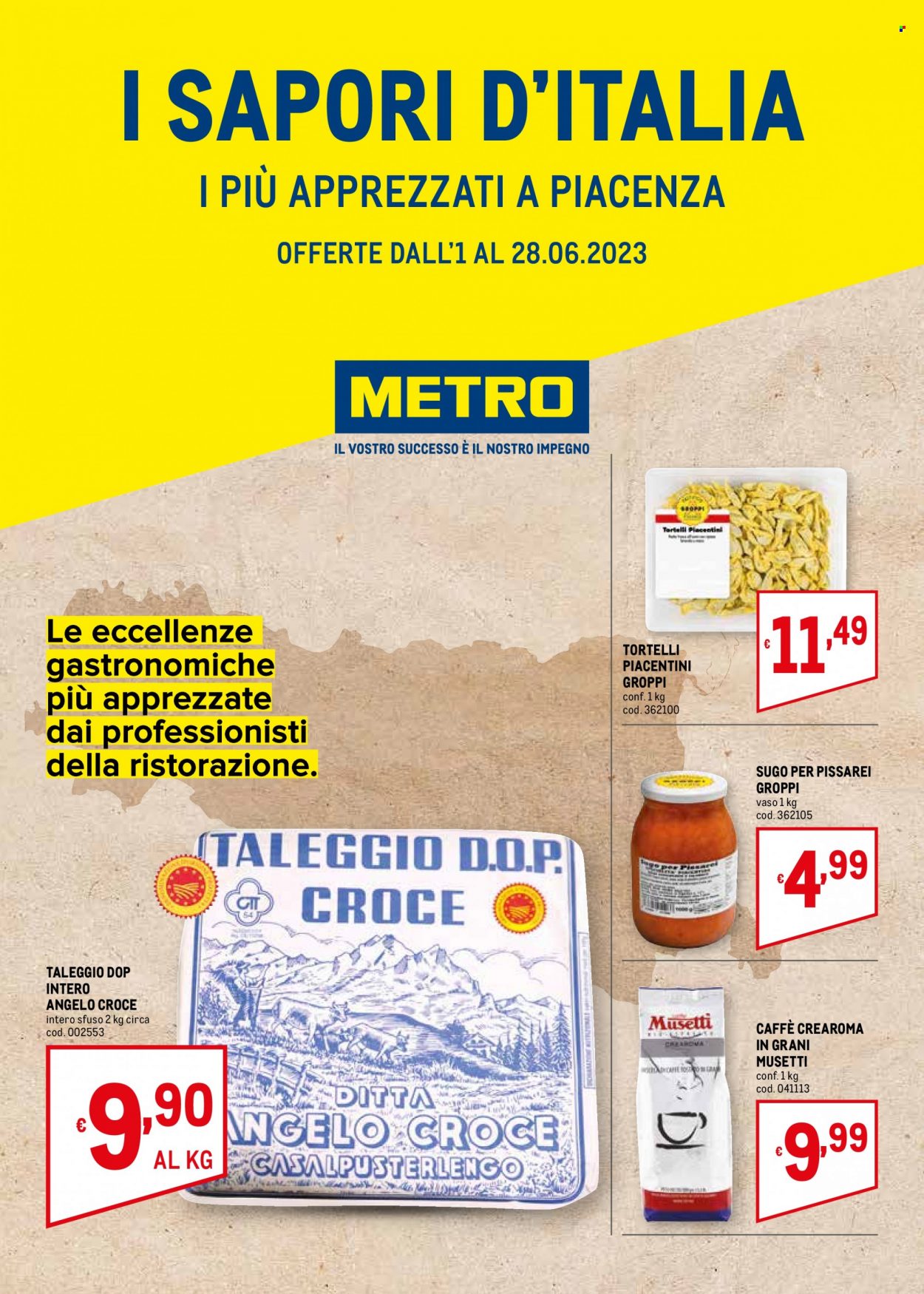 thumbnail - Volantino Metro - 1/6/2023 - 28/6/2023 - Prodotti in offerta - sugo, formaggio, taleggio, caffè, angelo, vaso. Pagina 1.